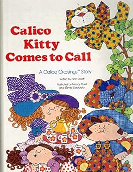Hardcover Calico Kitty Comes to Call: A Calico Crossings Story Book