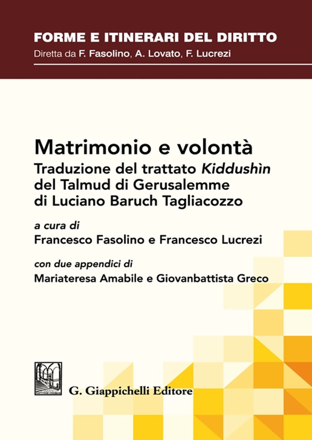 Matrimonio E Volontà. Traduzione Del Trattato KiddushìN Del Talmud Babilonese Di Luciano Baruch Tagliacozzo - 4