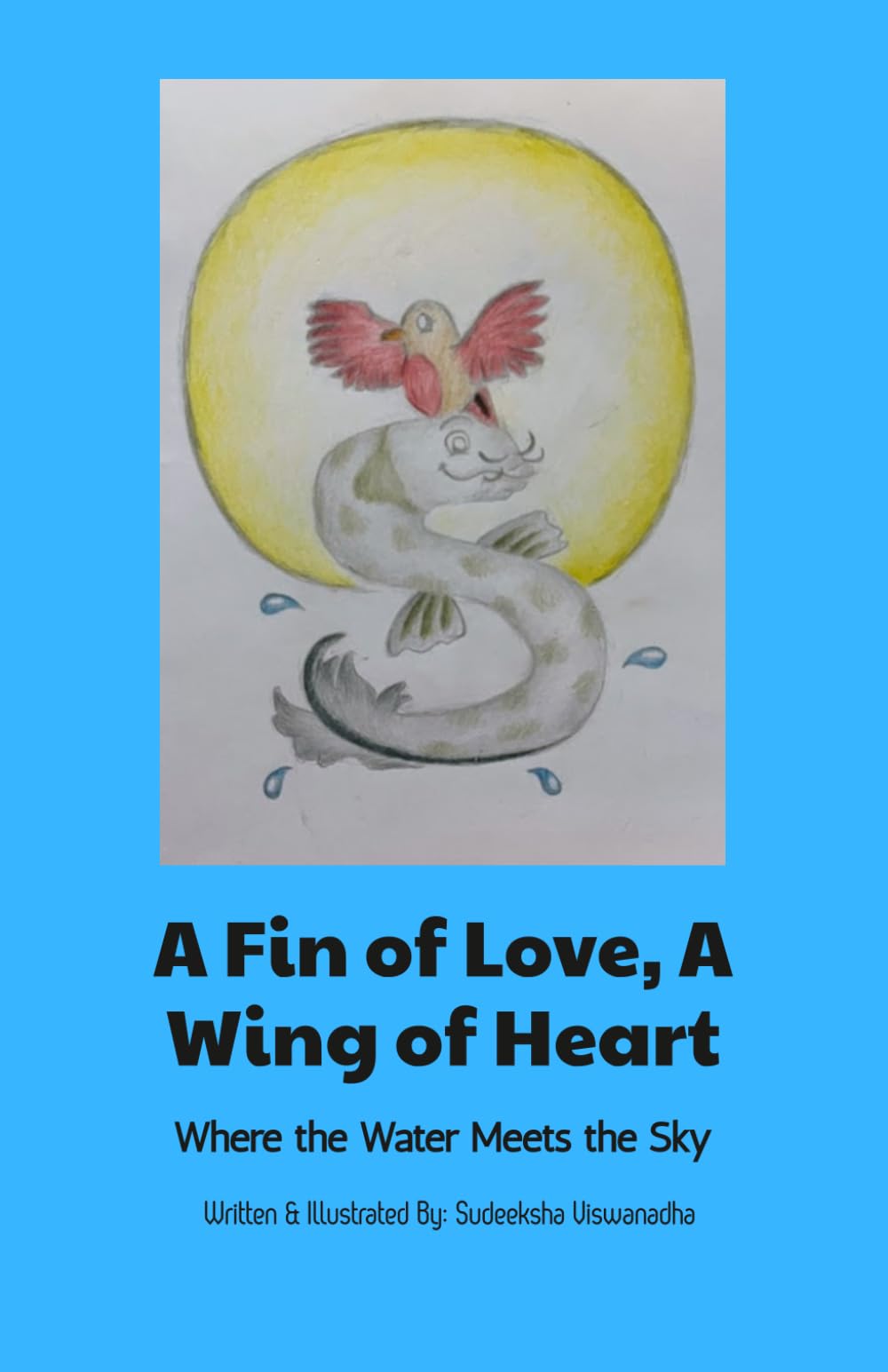A Fin of Heart, A Wing of Love: Where the Water Meets the Sky
