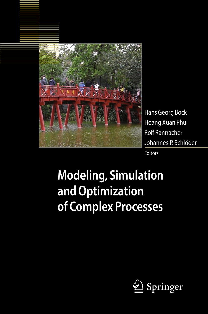 Modeling, Simulation and Optimization of Complex Processes: Proceedings of the Fourth International Conference on High Performance Scientific Computing, March 2-6, 2009, Hanoi, Vietnam