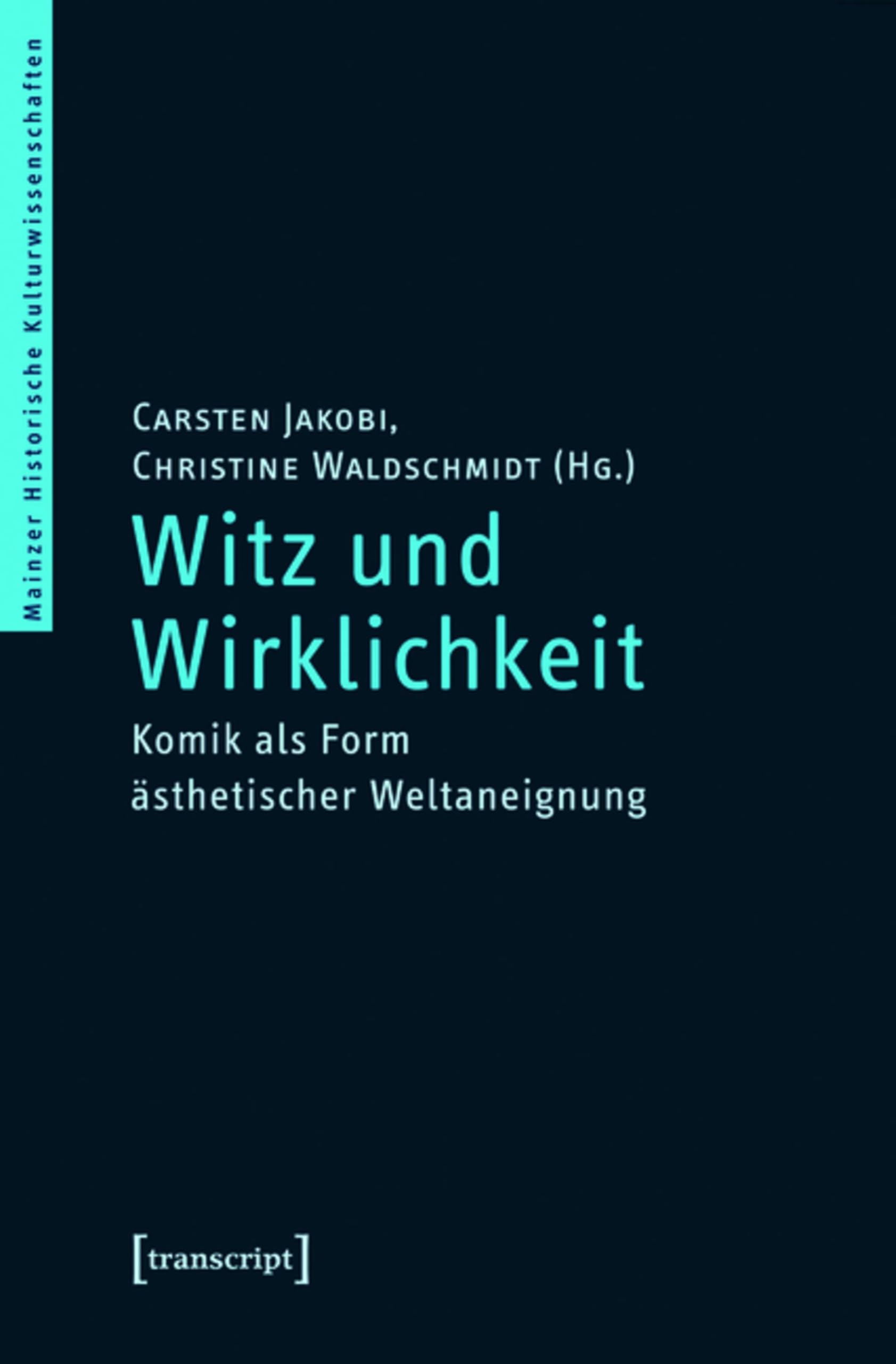 Witz und Wirklichkeit Komik als Form ästhetischer Weltaneignung German Edition