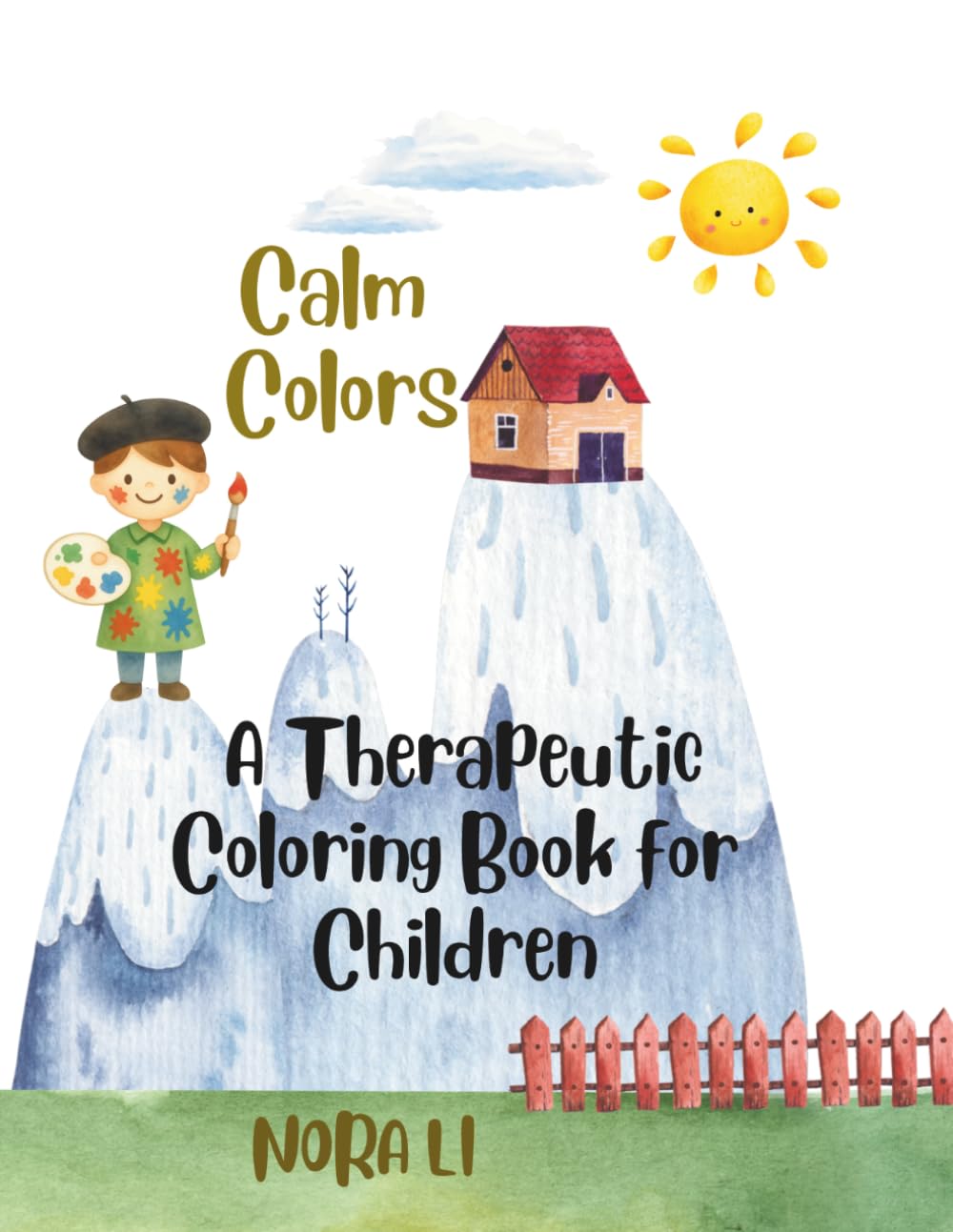 Calm Colors: A Therapeutic Coloring Book for Children.