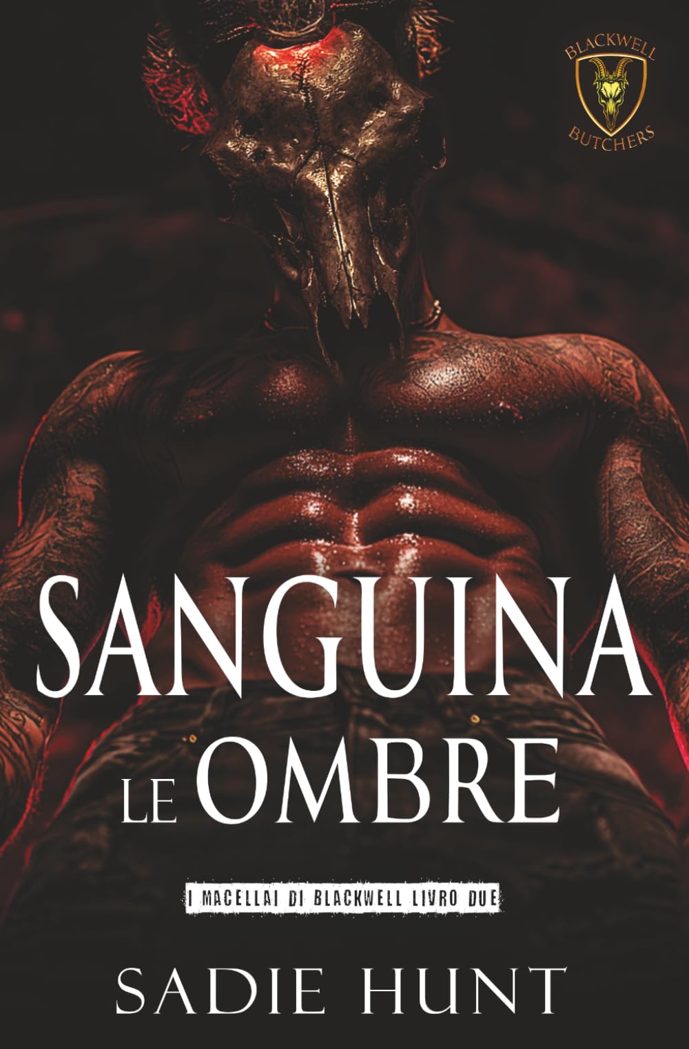 Sanguina le Ombre (I Macellai di Blackwell)
