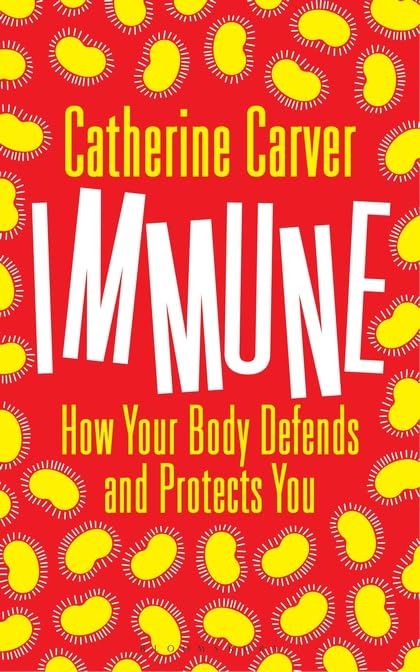 Buy Immune: How Your Body Defends and Protects You โ BookShops.in