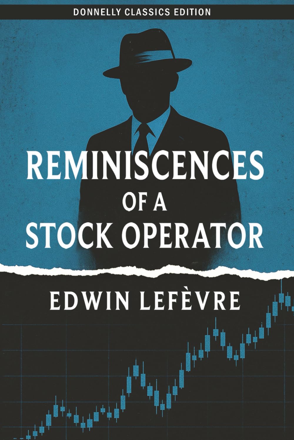 Reminiscences of a Stock Operator: Donnelly Classics Edition