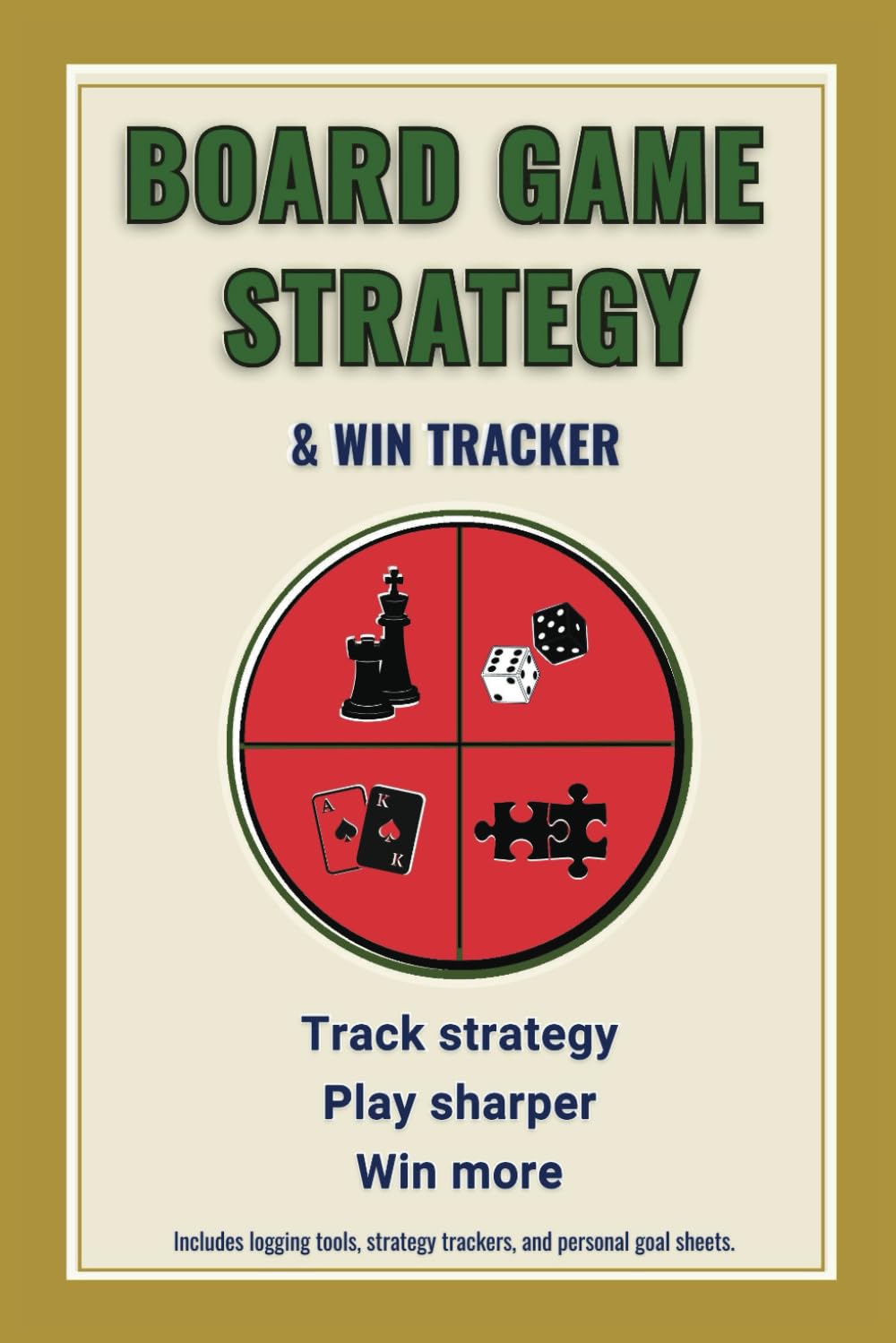 Board Game Strategy & Win Tracker: Track Your Games. Sharpen Your Strategy. Outsmart Your Opponents.