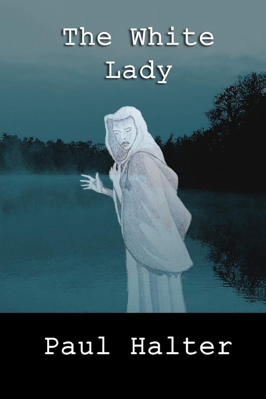Independently Published The White Lady