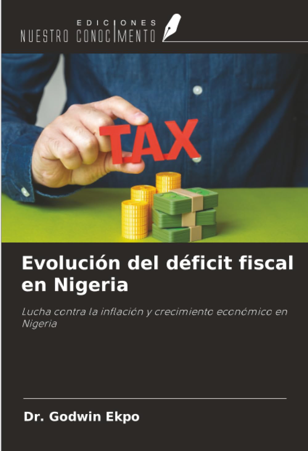 Evolución del déficit fiscal en Nigeria: Lucha contra la inflación y crecimiento económico en Nigeria
