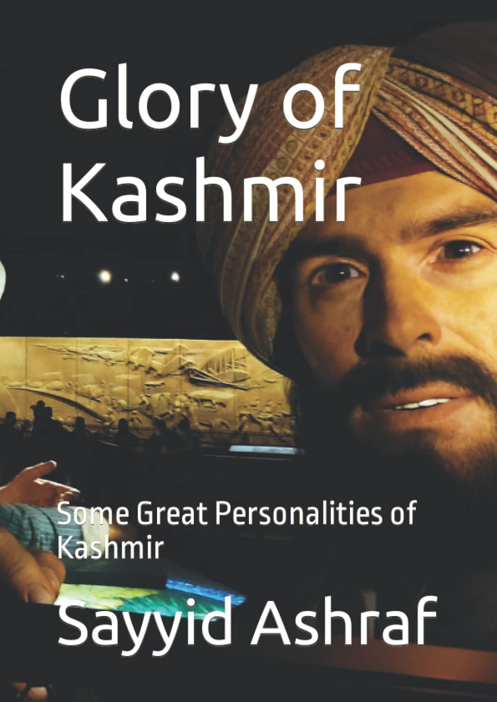 Glory of Kashmir: Some Great Personalities of Kashmir