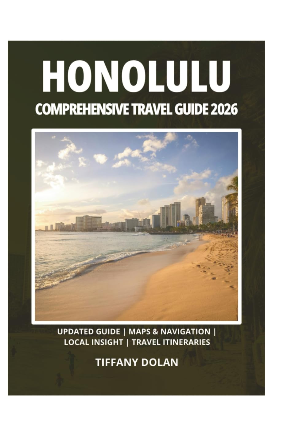 HONOLULU COMPREHENSIVE TRAVEL GUIDE 2026