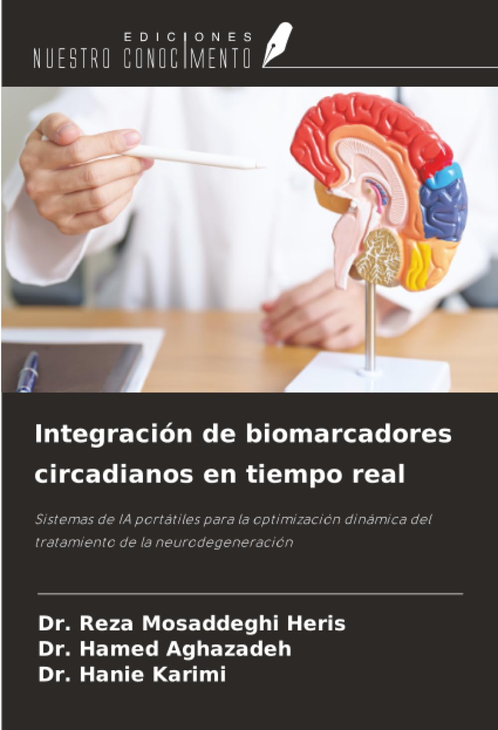 Integración de biomarcadores circadianos en tiempo real: Sistemas de IA portátiles para la optimización dinámica del tratamiento de la neurodegeneración