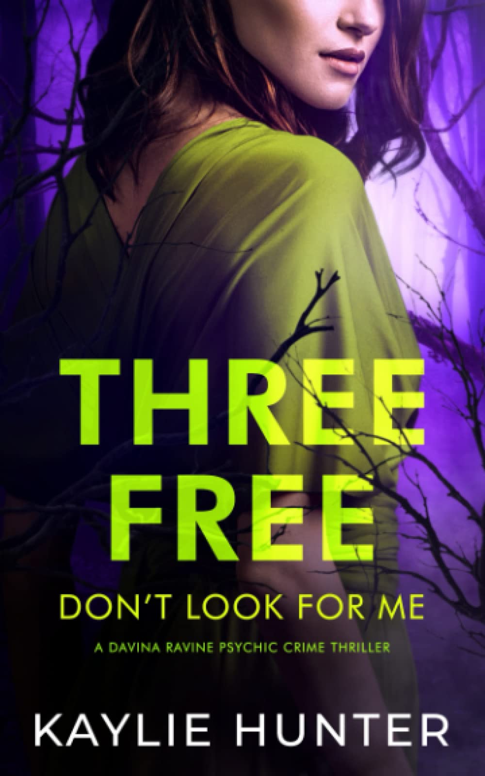 Three Free Don't Look For Me (Davina Ravine Psychic Crime Thriller)