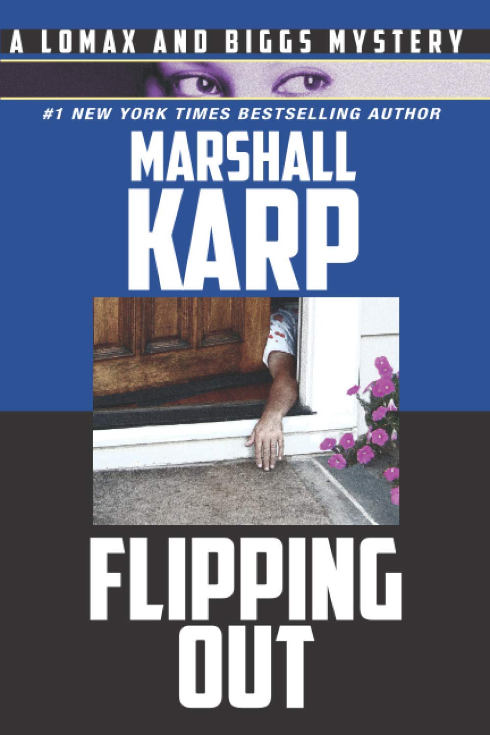 Flipping Out: Real Estate, Money, and Murder in Hollywood: 3 (A Lomax and Biggs Mystery)