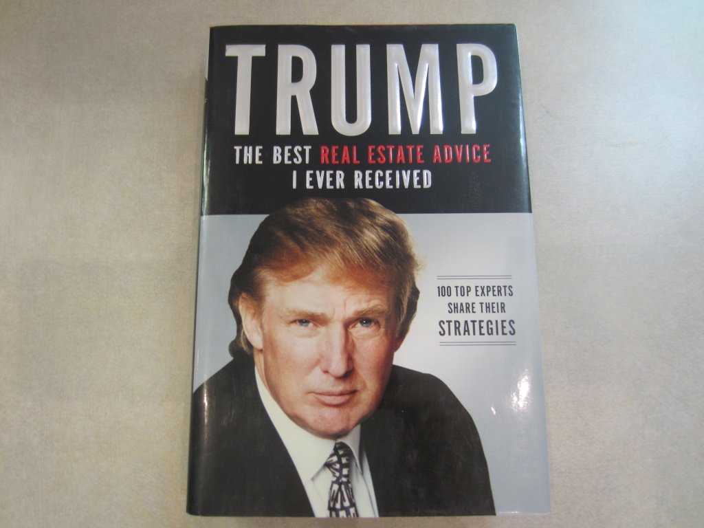 Buy Trump: The Best Real Estate Advice I Ever Received : 100 Top Experts Share Their Strategies — BookShops.in
