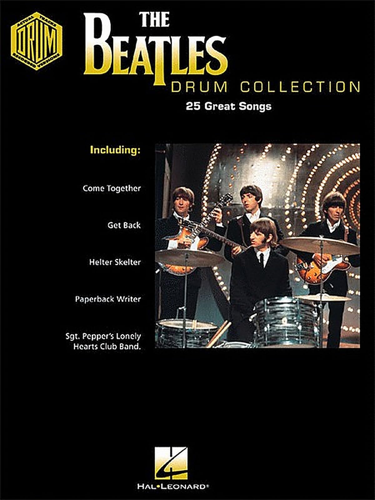The Beatles Drum Collection | Recueil de Chansons de Batterie | Notation Tab Accompagnements | Transcriptions Authentiques Ringo Starr | Come Together Hey Bulldog Revolution Sgt Pepper 128 Pages - Les Beatles, Paul McCartney, John Lennon, RIngo Starr, George Harrison The Beatles Drum Collection | Recueil de Chansons de Batterie | Notation Tab Accompagnements | Transcriptions Authentiques Ringo Starr | Come Together Hey Bulldog Revolution Sgt Pepper 128 Pages