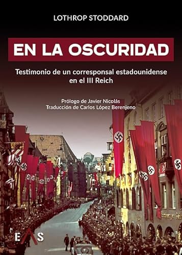 EN LA OSCURIDAD: Testimonio de un corresponsal estadounidense en el III Reich: 19 (JANUS)
