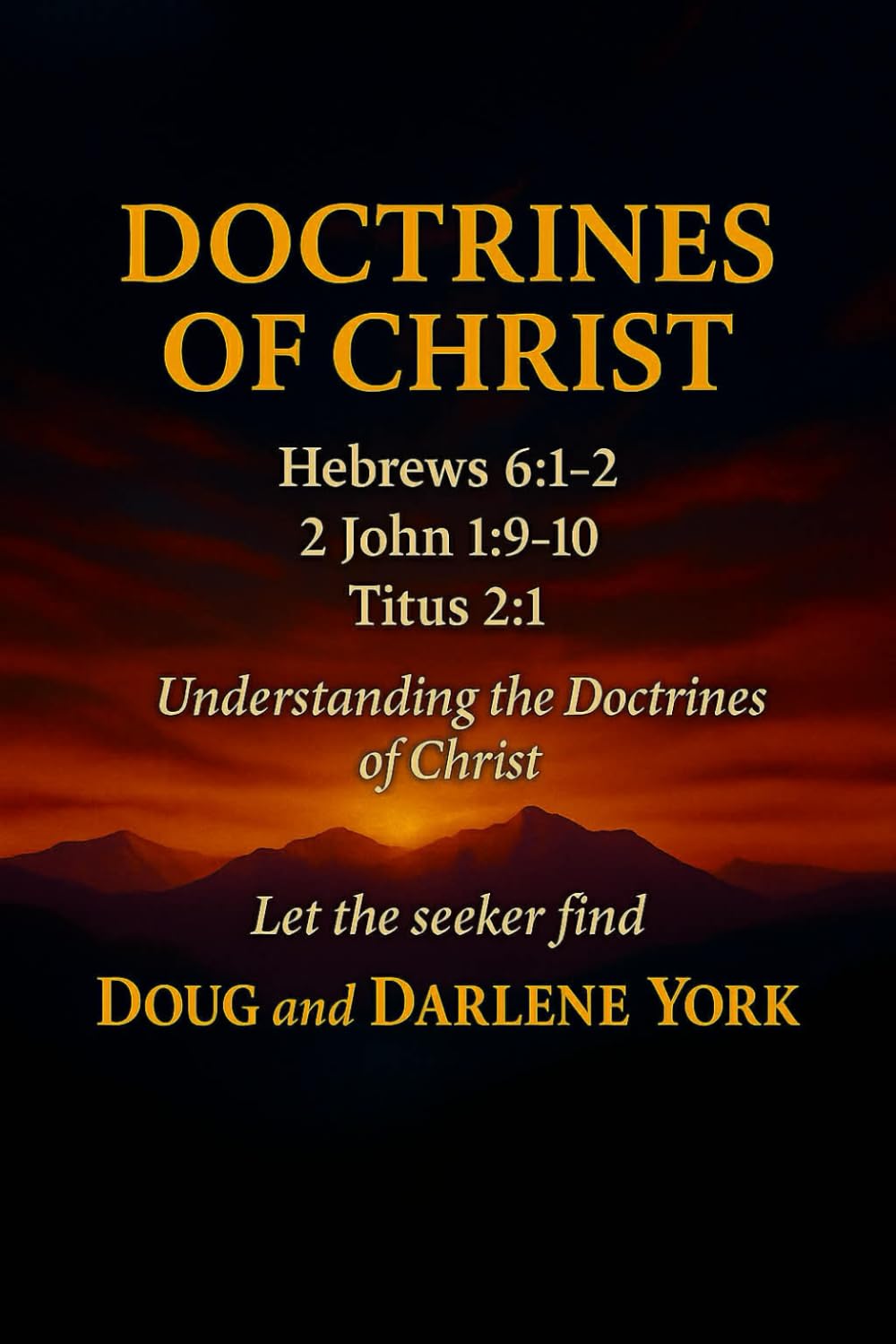 Doctrines of Christ: Understanding the Doctrines of Christ