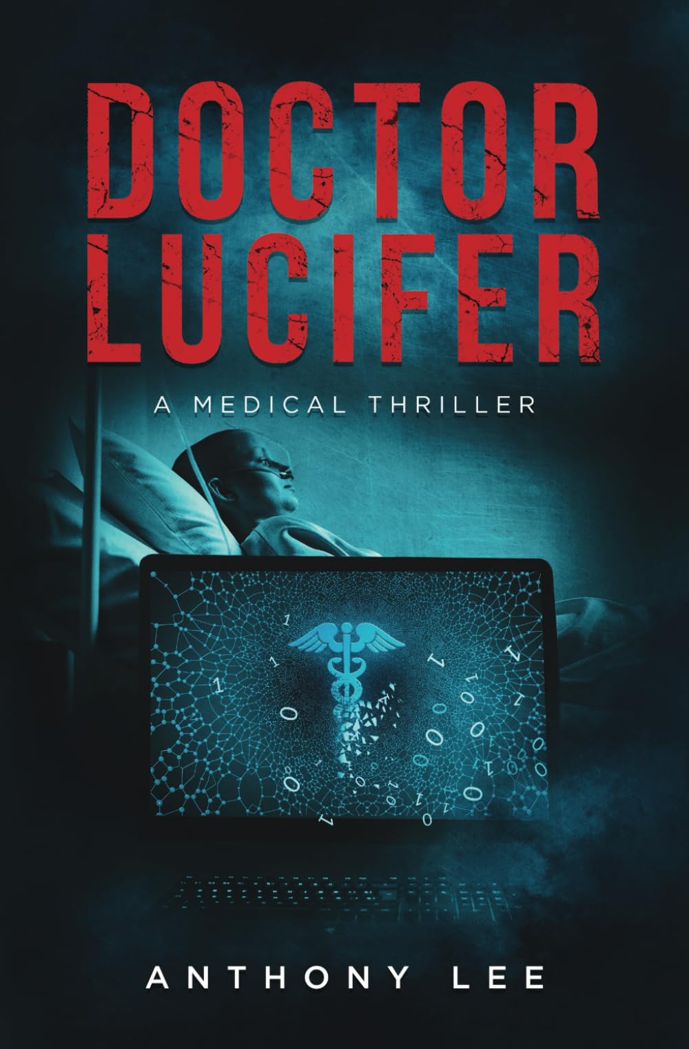 Doctor Lucifer (Dr. Mark Lin Medical Thrillers)