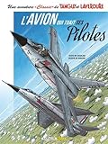 Une aventure Classic de Tanguy & Laverdure (BANDE DESSINEE (2)) (French Edition)