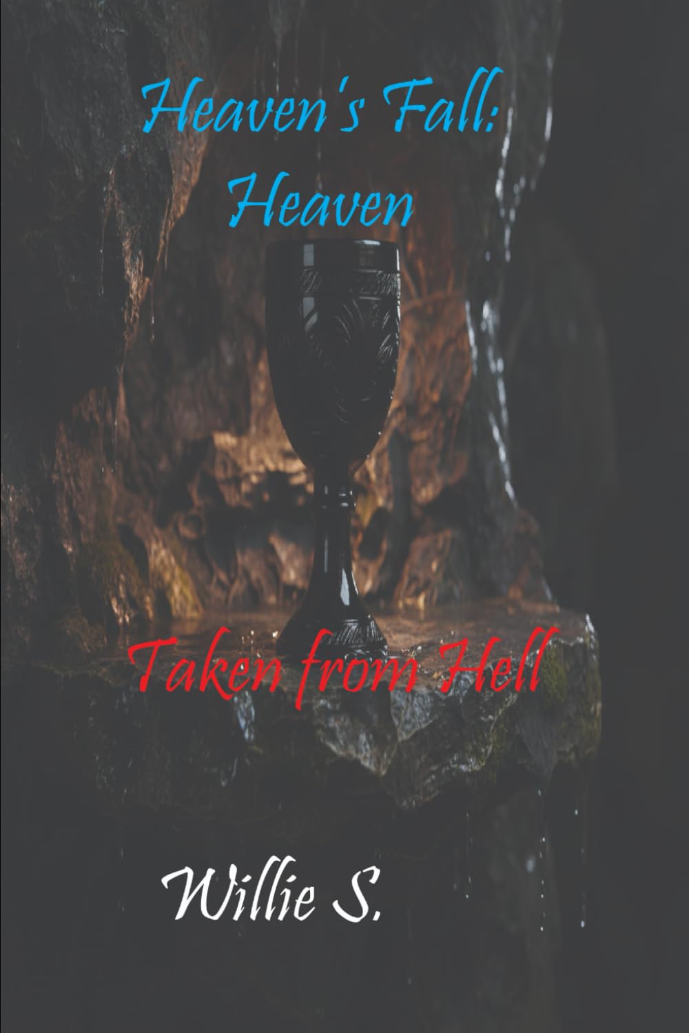 Heaven:: Taken from Hell: 3 (Heaven's Fall)