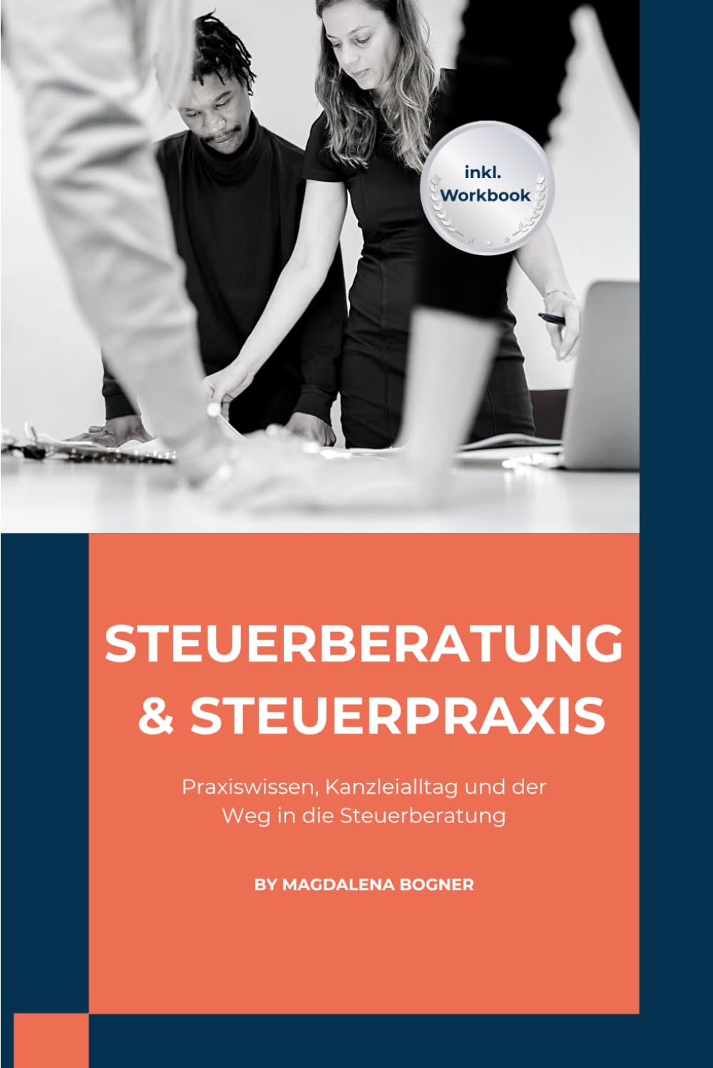 Karriere im Rechnungswesen - Band 4: Steuerberatung und Steuerpraxis - Steuern, Kanzleialltag und Praxiswissen