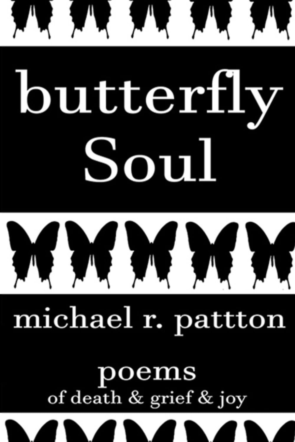 Butterfly Soul: poems of death & grief & joy