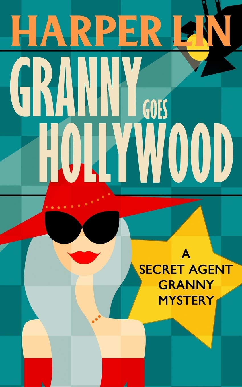 Granny Goes Hollywood: 5 (Secret Agent Granny)