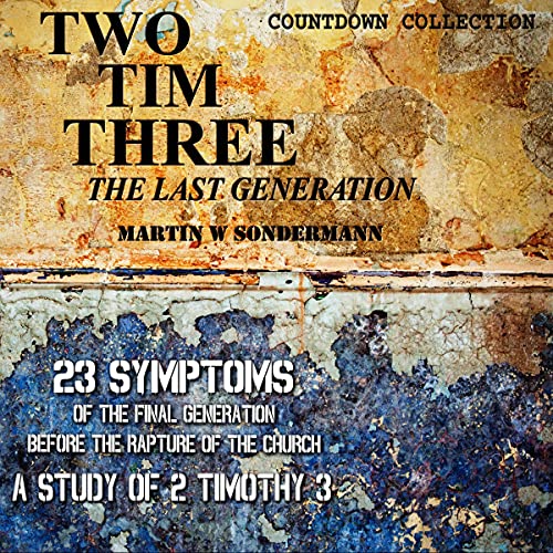 Two Tim Three: The Last Generation by Martin Sondermann episode artwork