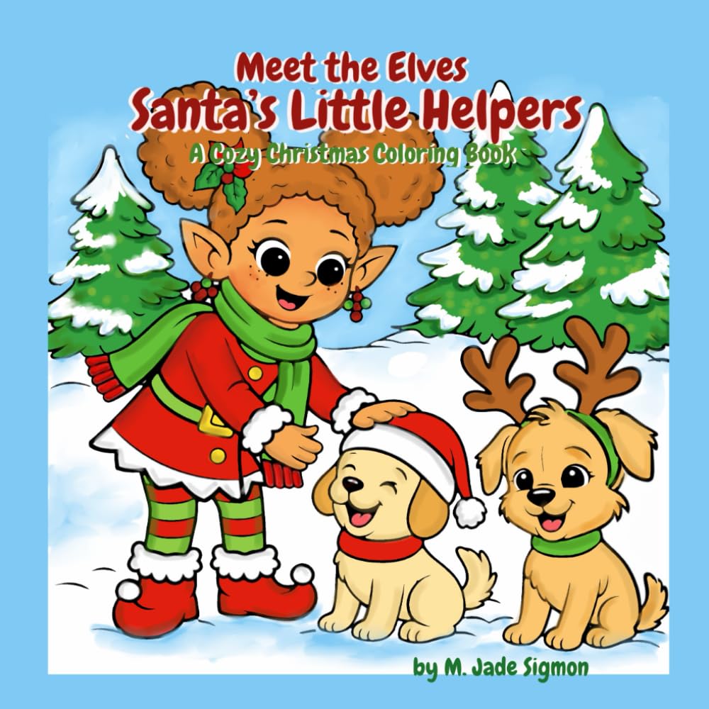 Meet the elves: Santa’s Little Helpers: A cozy Christmas Coloring Book