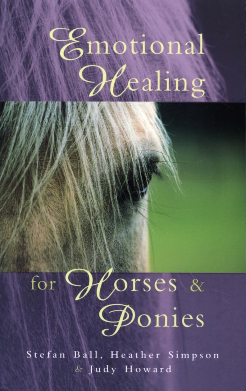 Emotional Healing For Horses & Ponies - Simpson, Heather