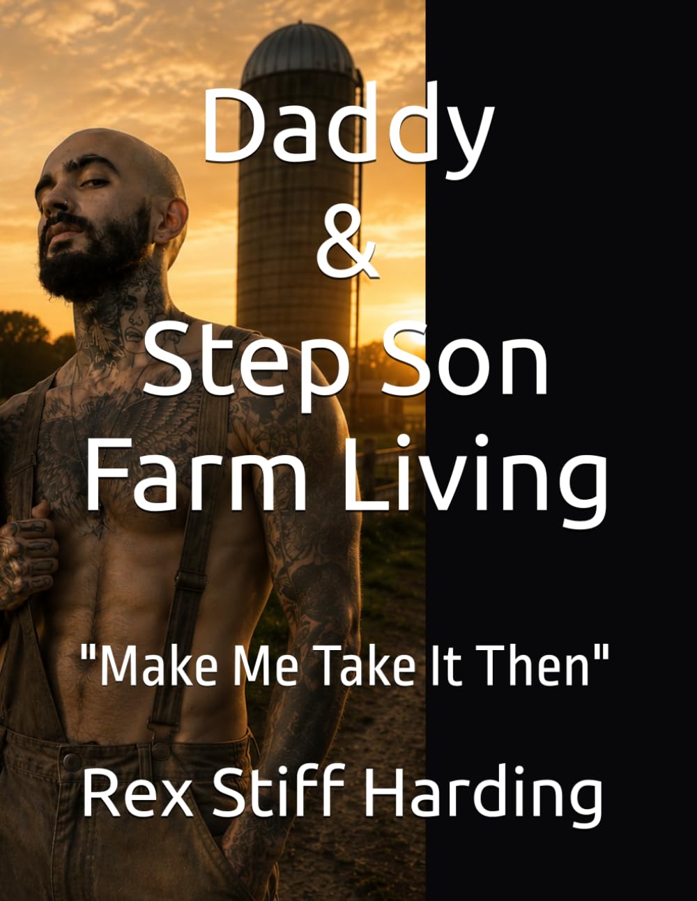 Daddy & Step Son Farm Living: hardcore fucking, whore, dad and step son, deep pounding, alfa, gay dad, daddy, taboo, gangbang, erotic book