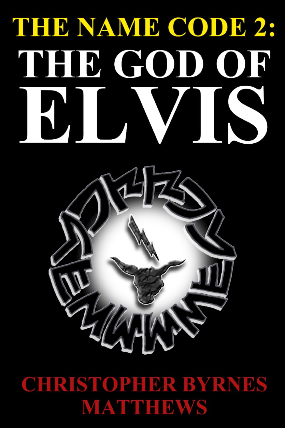 THE NAME CODE 2: THE GOD OF ELVIS