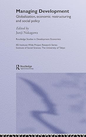 Managing Development: Globalization, Economic Restructuring and Social Policy (Routledge Studies in Development Economics) book cover