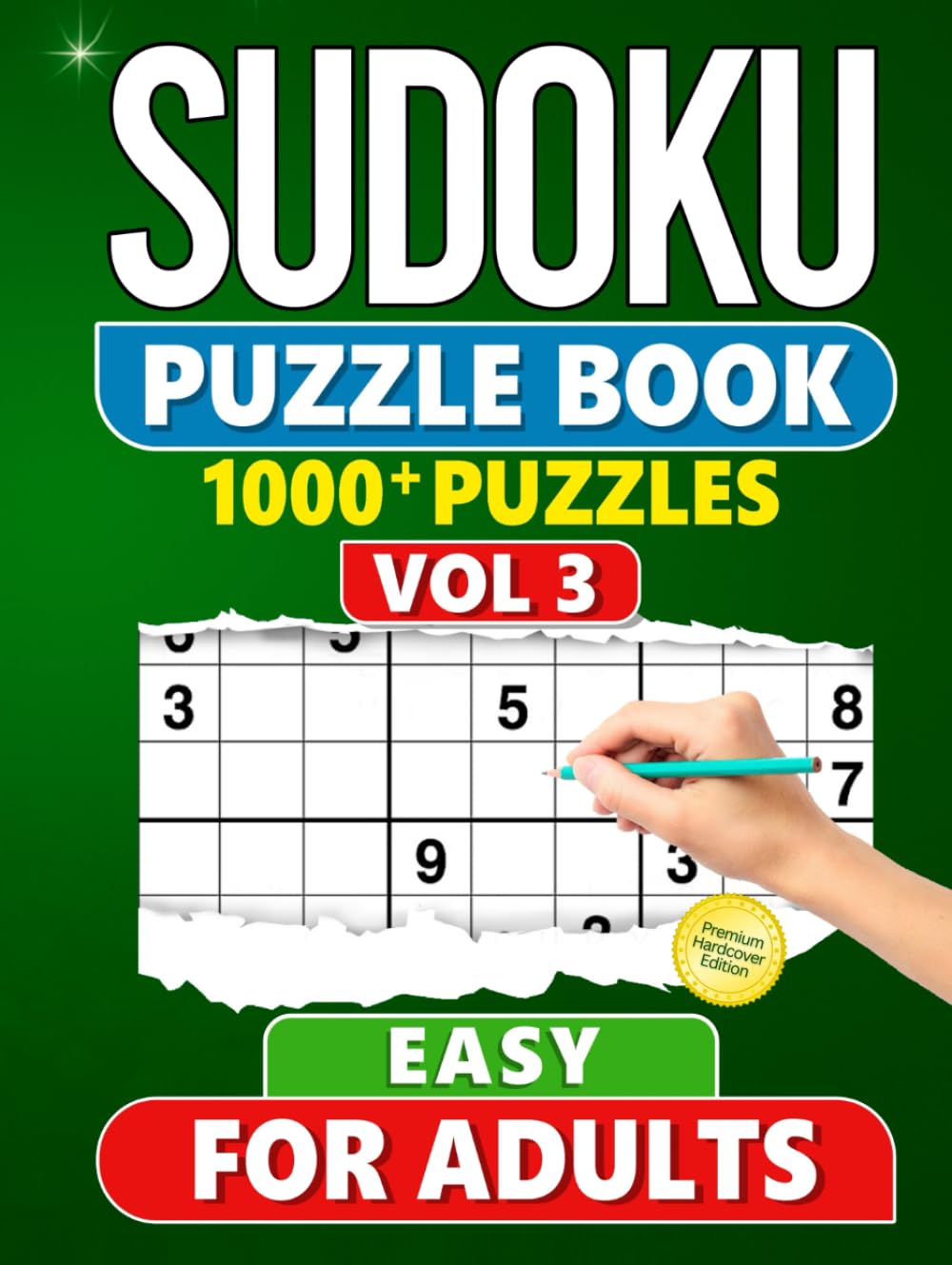 Sudoku Puzzle Book for Adults: 1000+ Easy Level Puzzles with Solutions - Vol 3