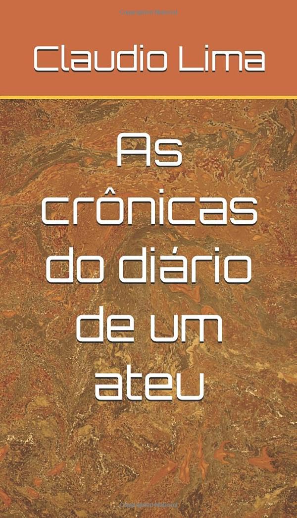 As crônicas do diário de um ateu