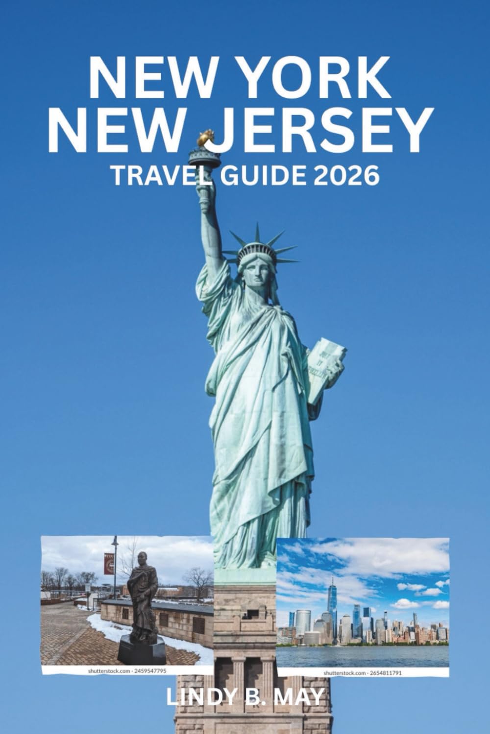 NEW YORK-NEW JERSEY TAVEL GUIDE 2026: Exploring the Energy, Culture, and Life of NY & NJ