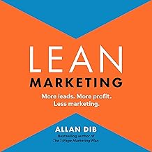 Lean Marketing: More Leads. More Profit. Less Marketing
