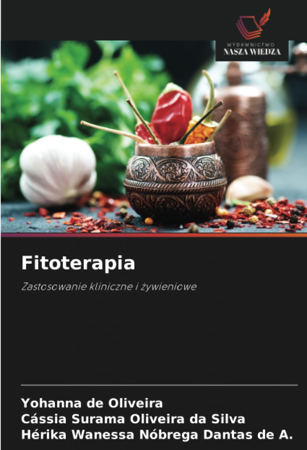 Fitoterapia: Zastosowanie kliniczne i ¿ywieniowe