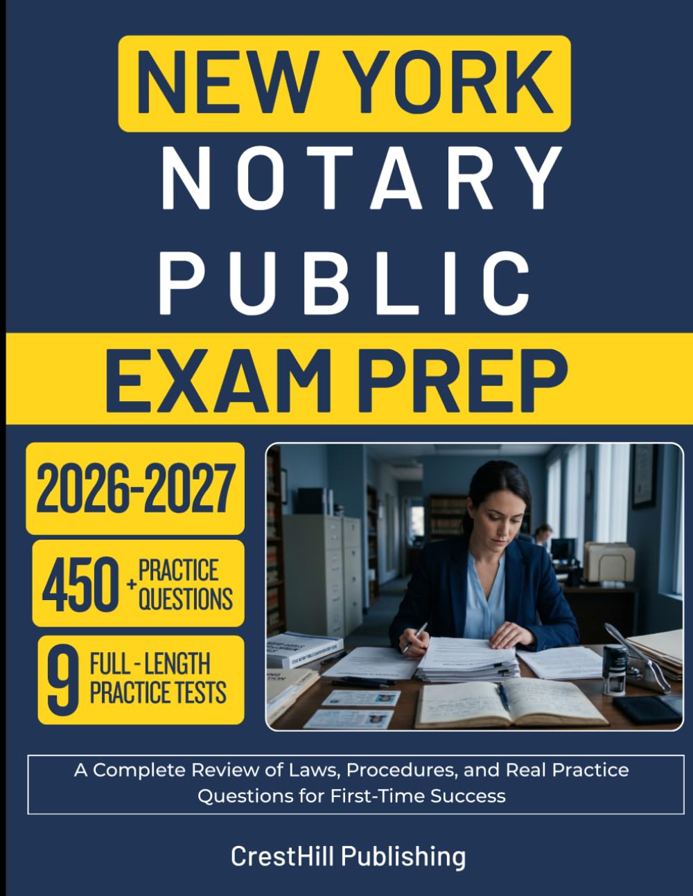 NEW YORK NOTARY PUBLIC EXAM PREP 2026-2027: A Complete Review of Laws, Procedures, and Real Practice Questions for First-Time Success