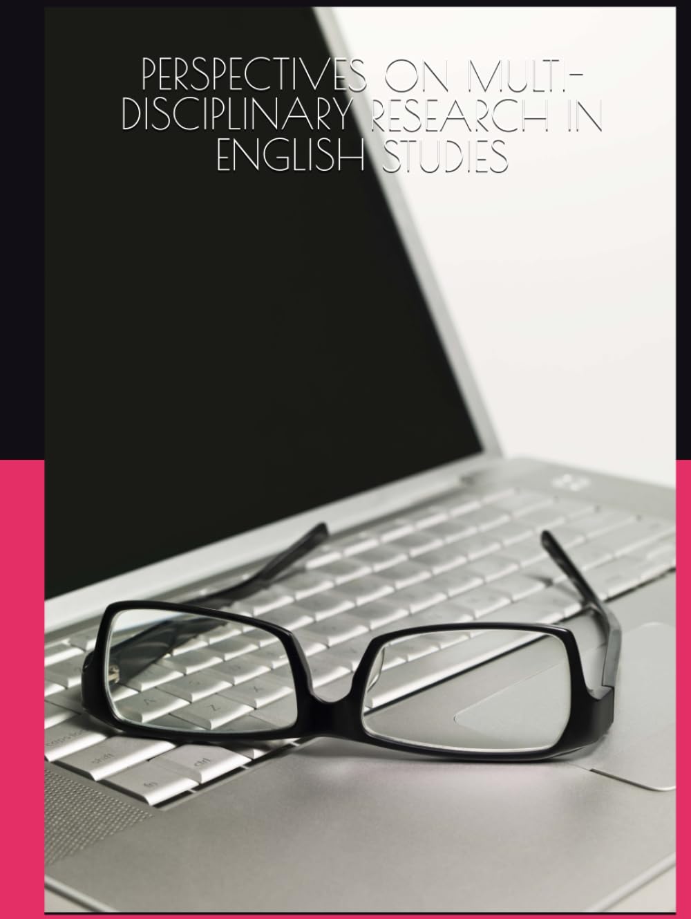 PERSPECTIVES ON MULTI- DISCIPLINARY RESEARCH IN ENGLISH STUDIES