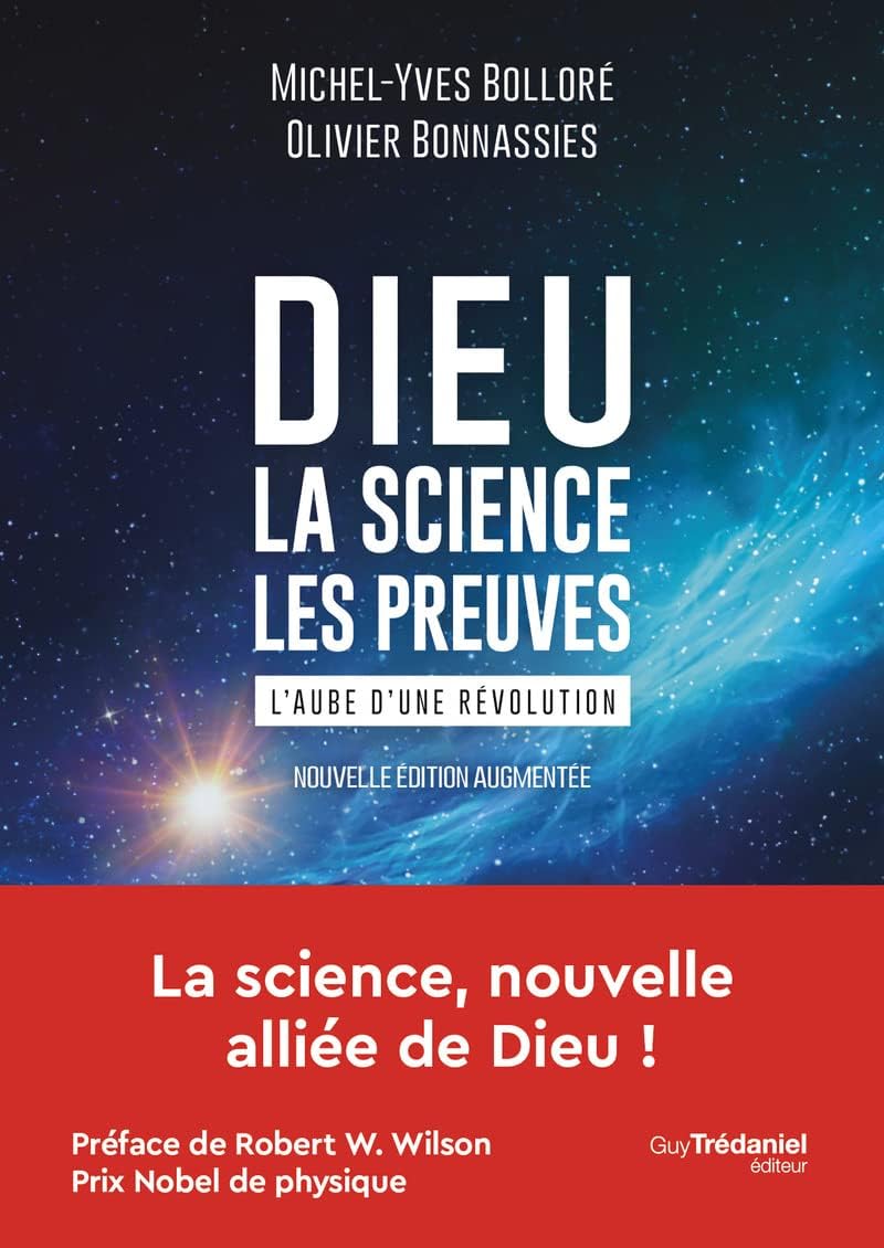 Dieu - La science Les preuves: L'aube d'une révolution