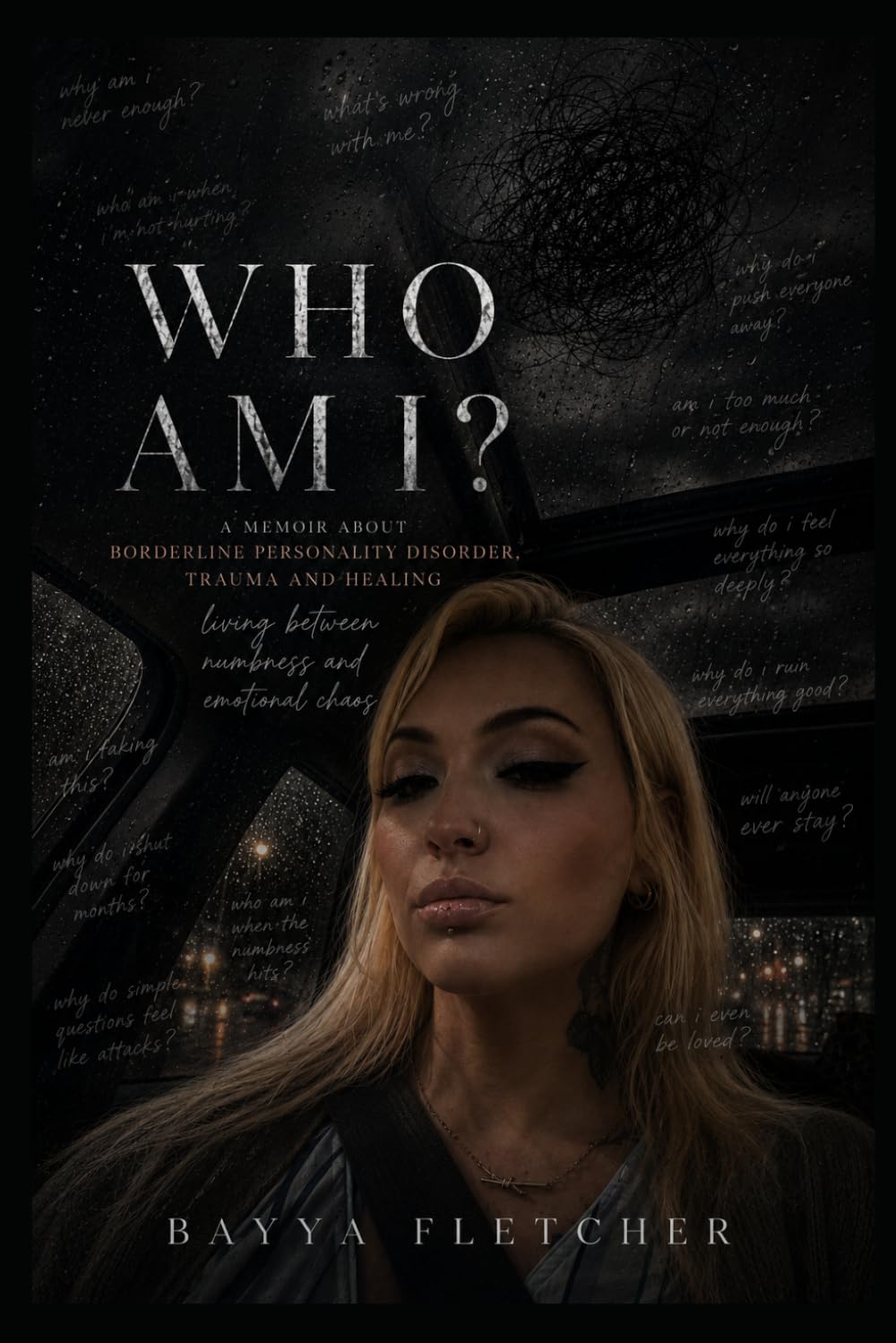 Who Am I?: A Memoir About Borderline Personality Disorder, Trauma, and Healing