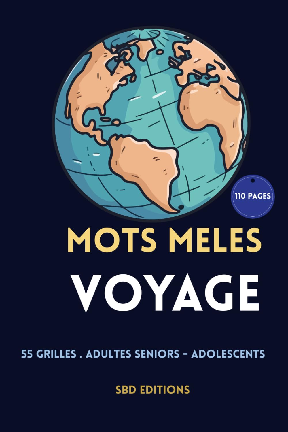 Livre de mots croisés, de mots mêlés pour le voyage pour adultes, seniors et adolescents: Livre de mots croisés, mots mêlés pour voyage, trajet | ... ...cadeau pour les vacances, déplacements