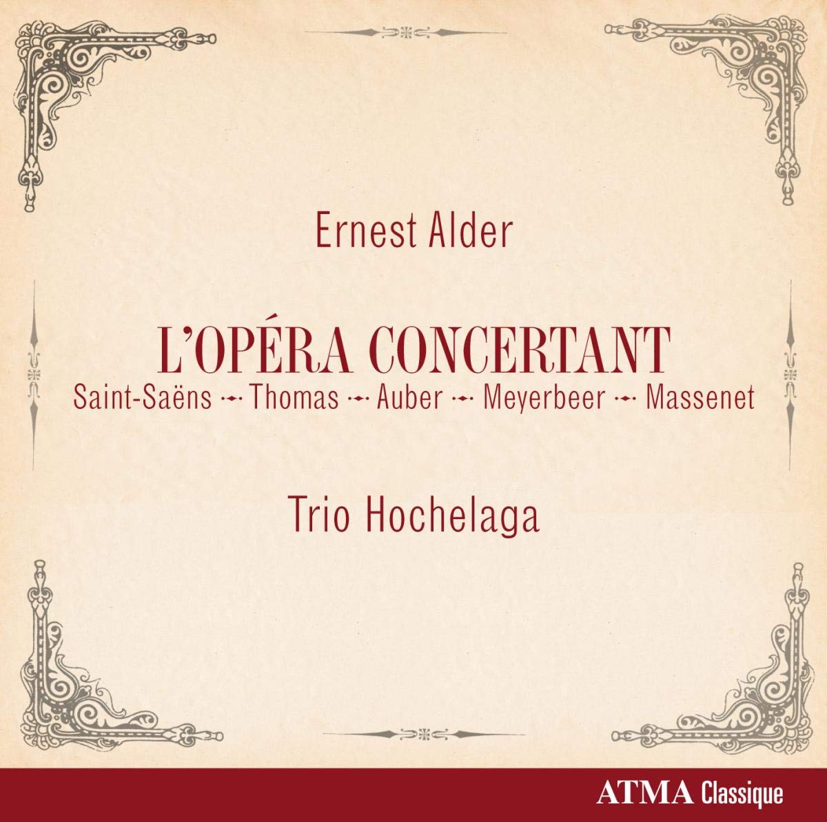 L'opera Concertant [Audio CD] Trio Hochelaga and Ernest Alder