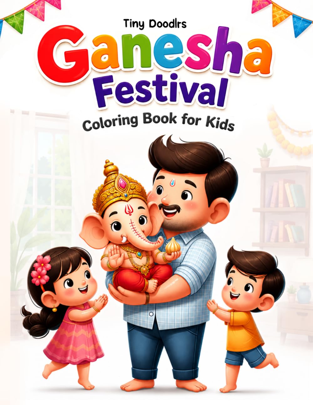 Ganesha Festival Coloring Book for Kids: Hindu Gods and Indian Festival Coloring Activity Book | Ganesh Chaturthi celebration and Cultural Learning