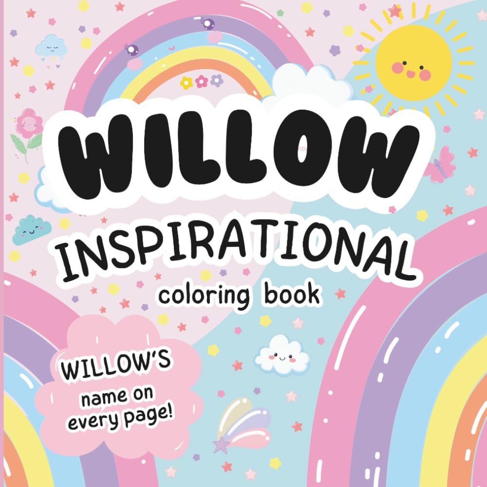 Willow Inspirational Coloring Book: Personalized Just for Willow – Willow's Name Appears on Every Coloring Page