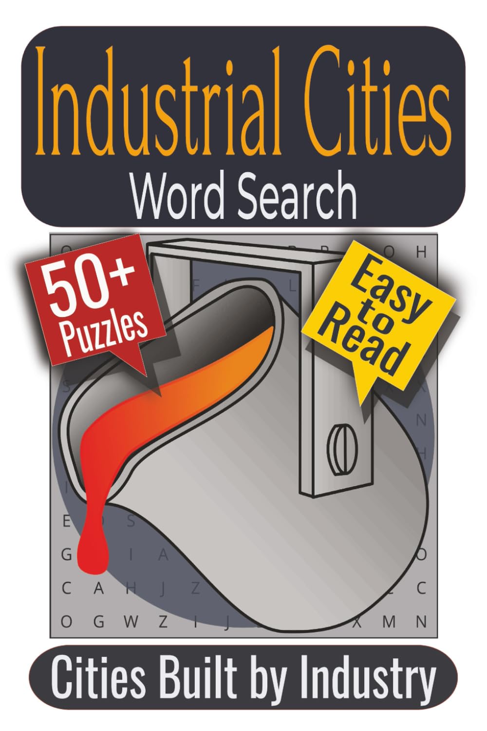 Industrial Cities Word Search Puzzle Book: Puzzles featuring Urban Life, Public Works, Industrial Trades