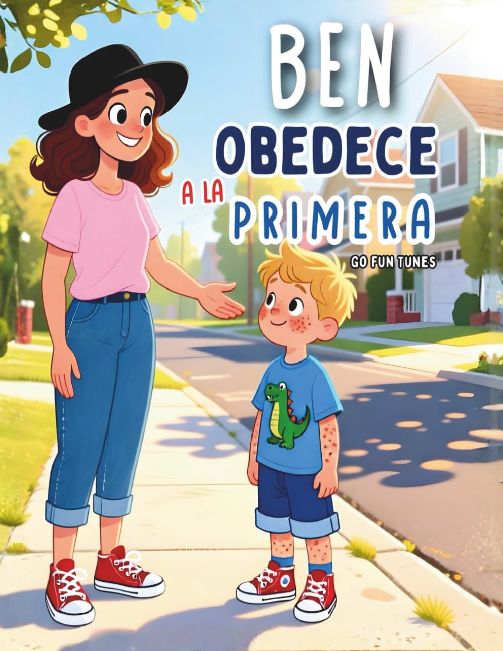 Ben Obedece a la Primera: Un cuento infantil sobre seguridad y autocontrol