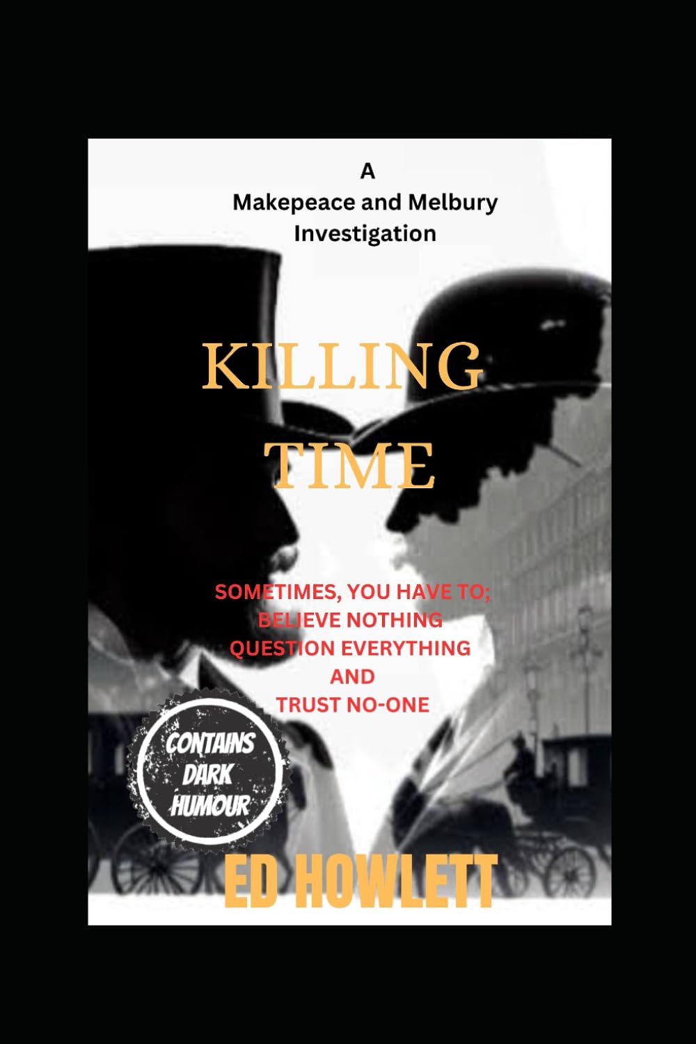 Killing Time (Makepeace and Melbury Private Investigations)