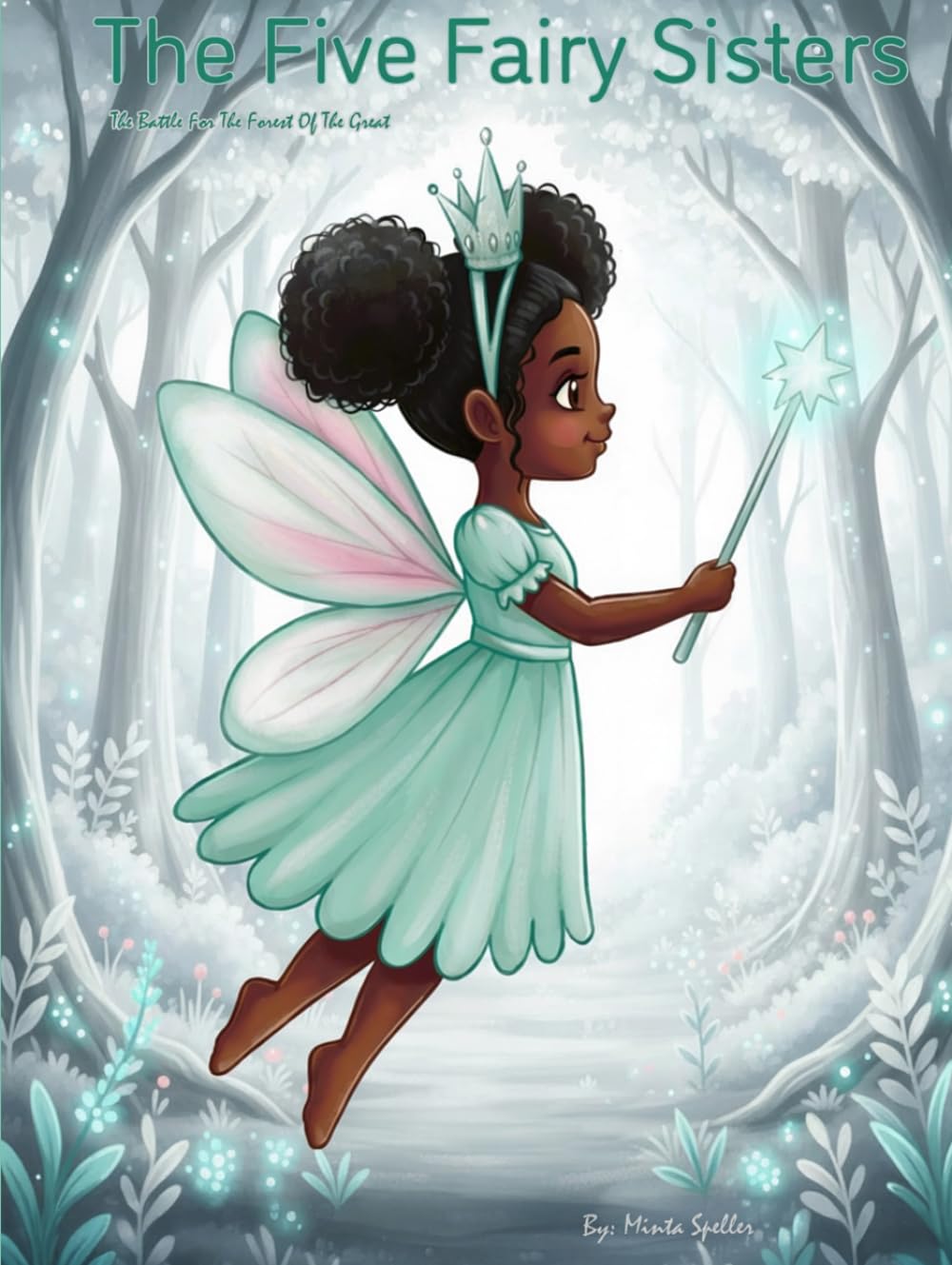 The Five Fairy Sisters: The Battle For The Forest Of The Great